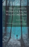 Complete Works Of Ralph Waldo Emerson