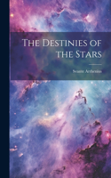 Destinies of the Stars