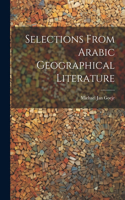 Selections from Arabic Geographical Literature