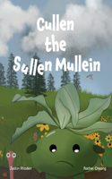 Cullen the sullen mullein