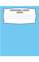 Hexagonal Graph Paper: A 8.5x11 Inch Matte Softcover Paperback Organic Chemistry Notebook Journal With 120 Pages - .5 Large Hexagon Graph