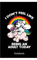 Notebook - I don't feel like beeing an adult today: Baker Baking Unicorn Note Pad