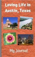 Loving Life in Austin, Texas