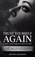 Trust Yourself Again