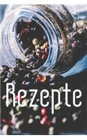 Rezepte: Notizbuch für alle Hobbyköchinnen und Hobbyköche zum Sammeln von Rezepten für Köche, Köchinnen und alle, die gerne essen