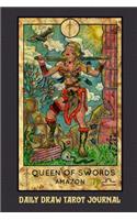 Daily Draw Tarot Journal Queen of Swords Amazon: One Card Draw Tarot Notebook to Record Your Daily Readings and Become More Connected to Your Tarot Cards