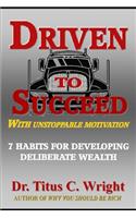 Driven to Succeed, with Unstoppable Motivation