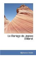 Le Mariage de Jeanne D'Albret