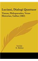 Luciani, Dialogi Quattuor