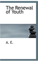 The Renewal of Youth