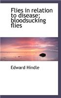 Flies in Relation to Disease: Bloodsucking Flies