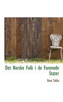 Det Norske Folk I de Forenede Stater