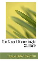 The Gospel According to St. Mark