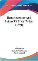 Reminiscences And Letters Of Mary Parker (1891)