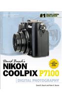 David Busch's Nikon Coolpix P7100 Guide to Digital Photography