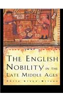 The English Nobility in the Late Middle Ages