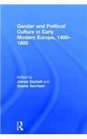 Gender and Political Culture in Early Modern Europe, 1400-1800