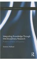 Integrating Knowledge Through Interdisciplinary Research