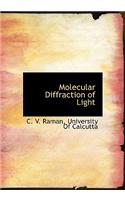 Molecular Diffraction of Light