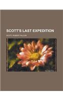 Scott's Last Expedition Volume I: (English)