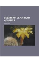Essays of Leigh Hunt Volume 1