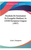 Parabola De Seminatore Ex Evangelio Matthaei, In LXXII Europaeas Linguas (1857)