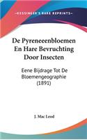 de Pyreneeenbloemen En Hare Bevruchting Door Insecten