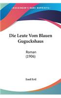 Leute Vom Blauen Guguckshaus