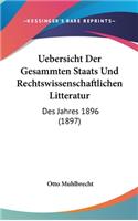 Uebersicht Der Gesammten Staats Und Rechtswissenschaftlichen Litteratur