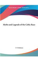 Myths and Legends of the Celtic Race