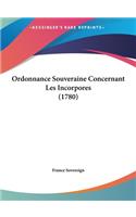 Ordonnance Souveraine Concernant Les Incorpores (1780)