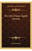 The Life of Isaac Ingalls Stevens