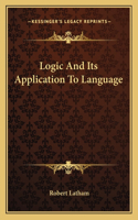 Logic and Its Application to Language