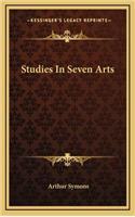 Studies in Seven Arts