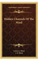 Hidden Channels Of The Mind