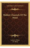 Hidden Channels of the Mind