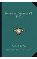 Barbara Dering V2 (1892)