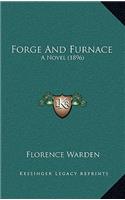 Forge and Furnace