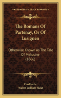 Romans Of Partenay, Or Of Lusignen