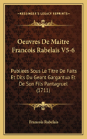 Oeuvres De Maitre Francois Rabelais V5-6