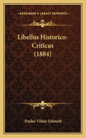 Libellus Historico-Criticus (1884): (Latin)
