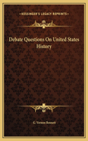 Debate Questions On United States History