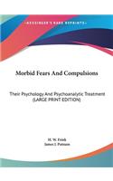 Morbid Fears and Compulsions