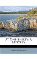 At One-Thirty: A Mystery