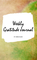Weekly Gratitude Journal (Large Hardcover Journal / Diary)