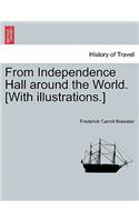 From Independence Hall Around the World. [With Illustrations.]
