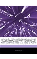 Articles on Fictional Moons, Including: List of Firefly Planets and Moons, World of the Three Moons, Moons of Ida (Xanth), Other Moons of Earth, Fictional Universe of Avatar
