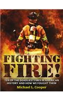 Fighting Fire!