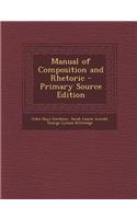 Manual of Composition and Rhetoric - Primary Source Edition
