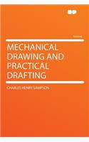 Mechanical Drawing and Practical Drafting